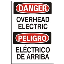 Bilingual Danger Overhead Electric Sign